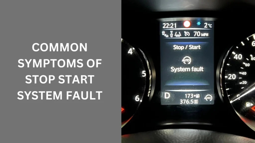 Common Symptoms of Stop Start System Fault