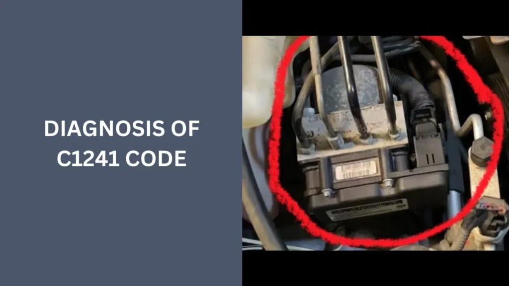 Diagnosis of C1241 Code