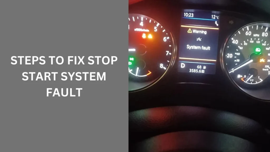 Steps to Fix Stop Start System Fault