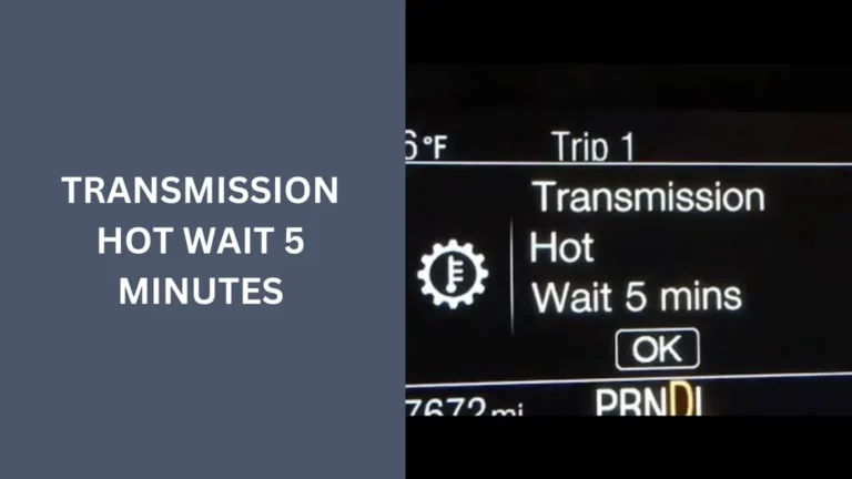 transmission hot wait 5 minutes