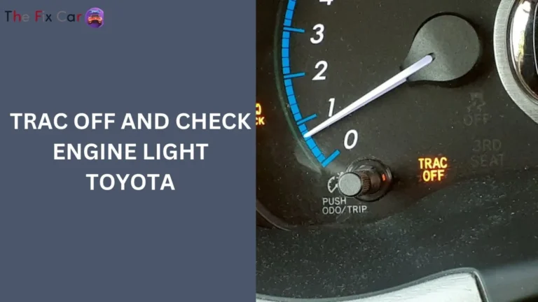 Trac Off and Check Engine Light Toyota